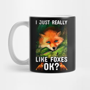 i just really like foxes ok Mug